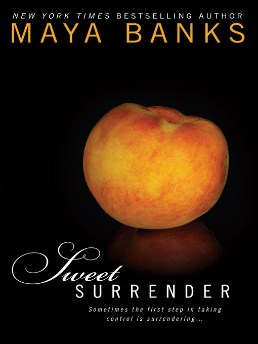 Title details for Sweet Surrender by Maya Banks - Available